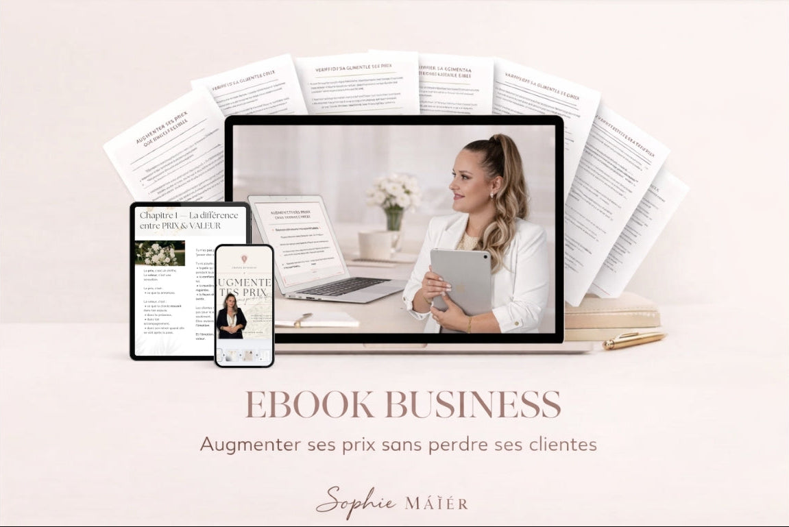 EBOOK BUSINESS : Augmenter ses prix sans perdre ses clientes