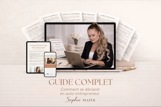 Comment se déclarer en auto entrepreneur - GUIDE COMPLET